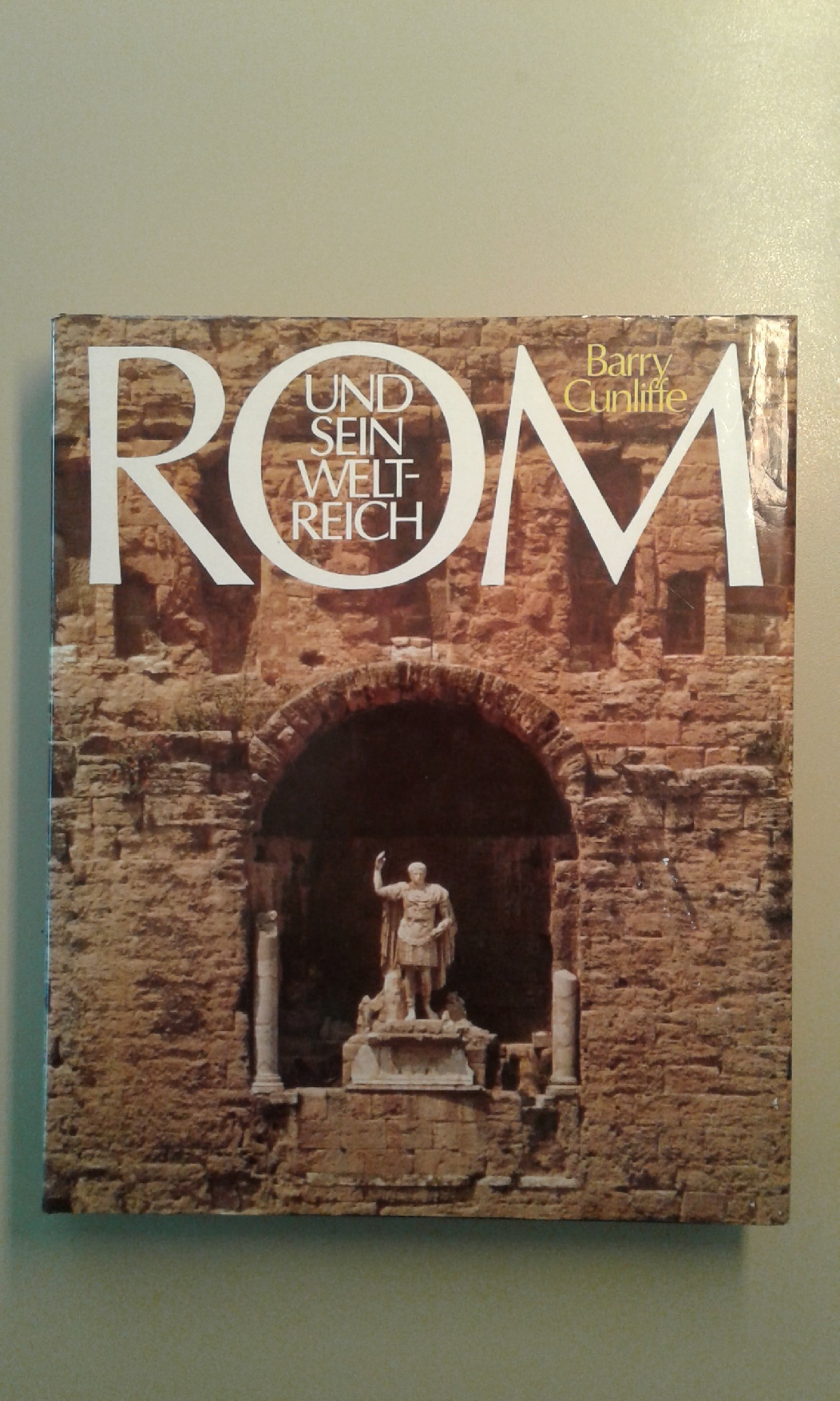 Cunliffe, Rom und sein Weltreich.