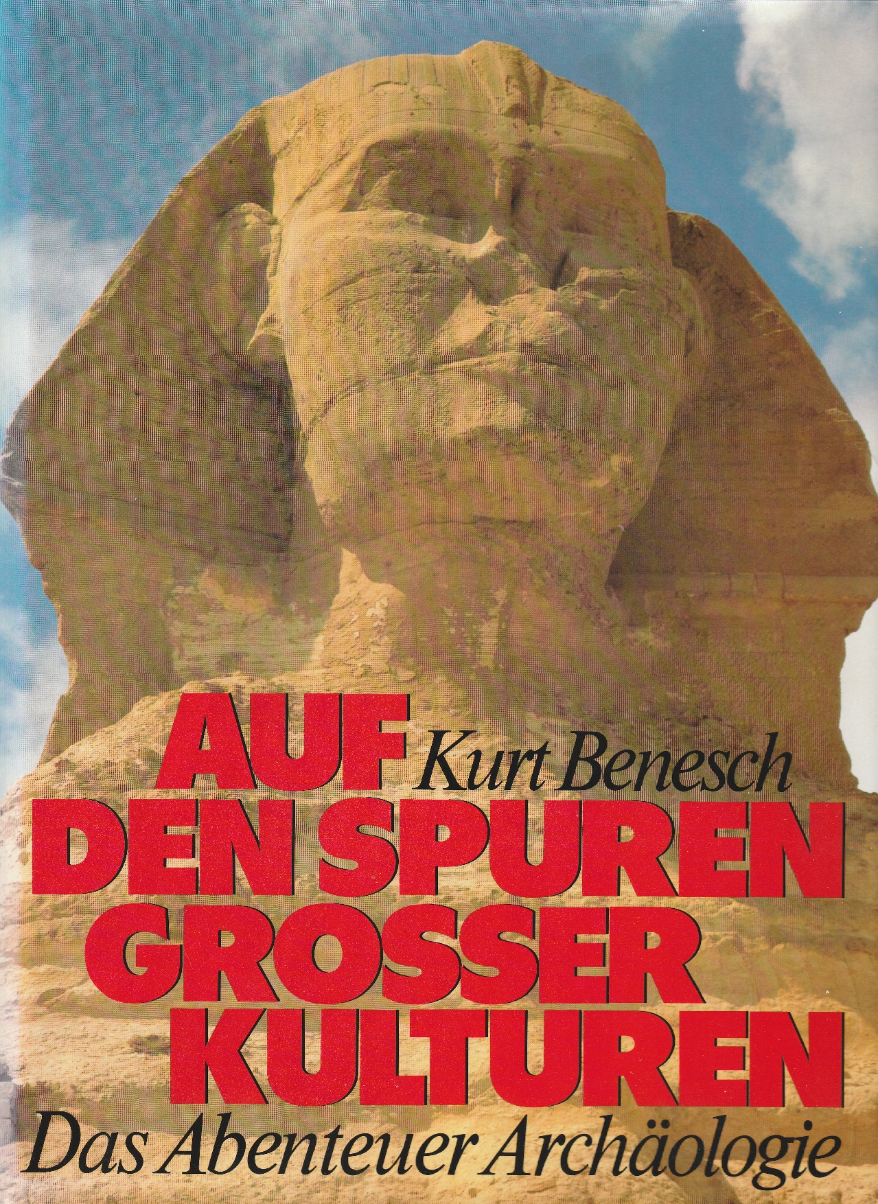 Auf den Spuren großer Kulturen.