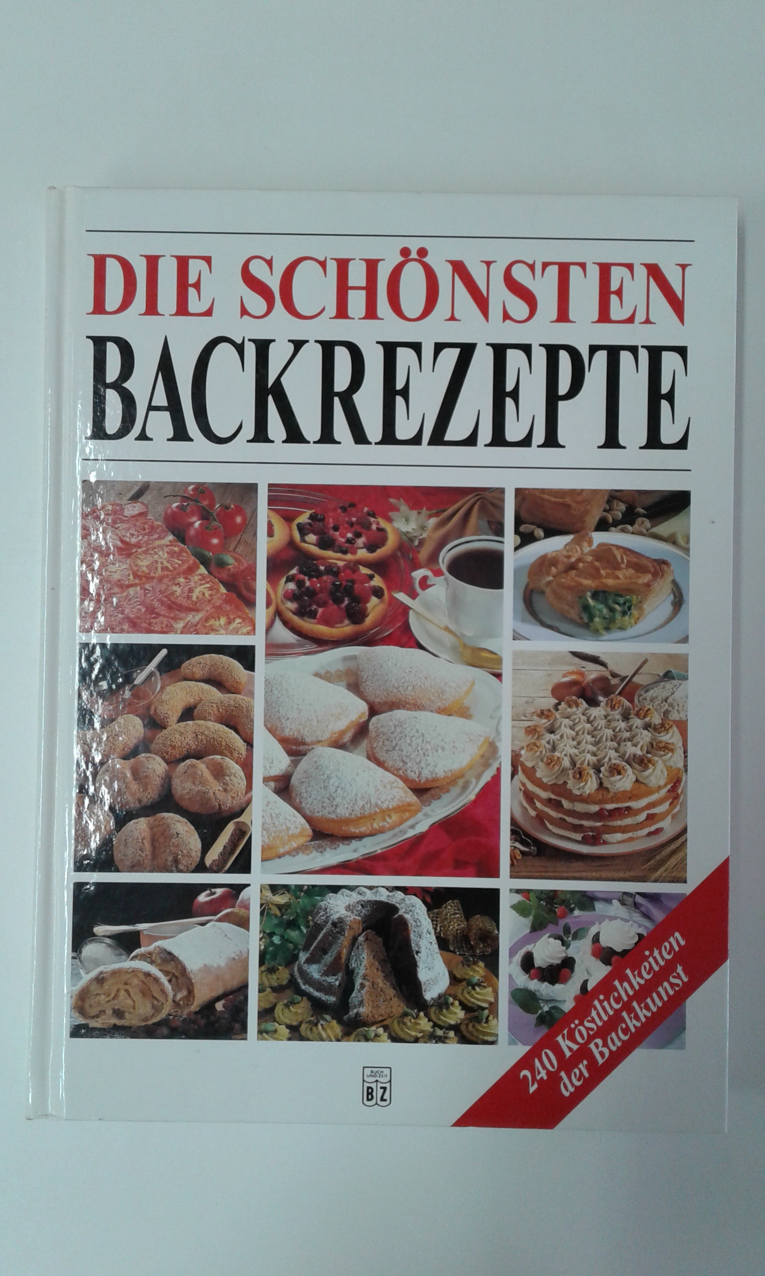 Die schönsten Backrezepte.