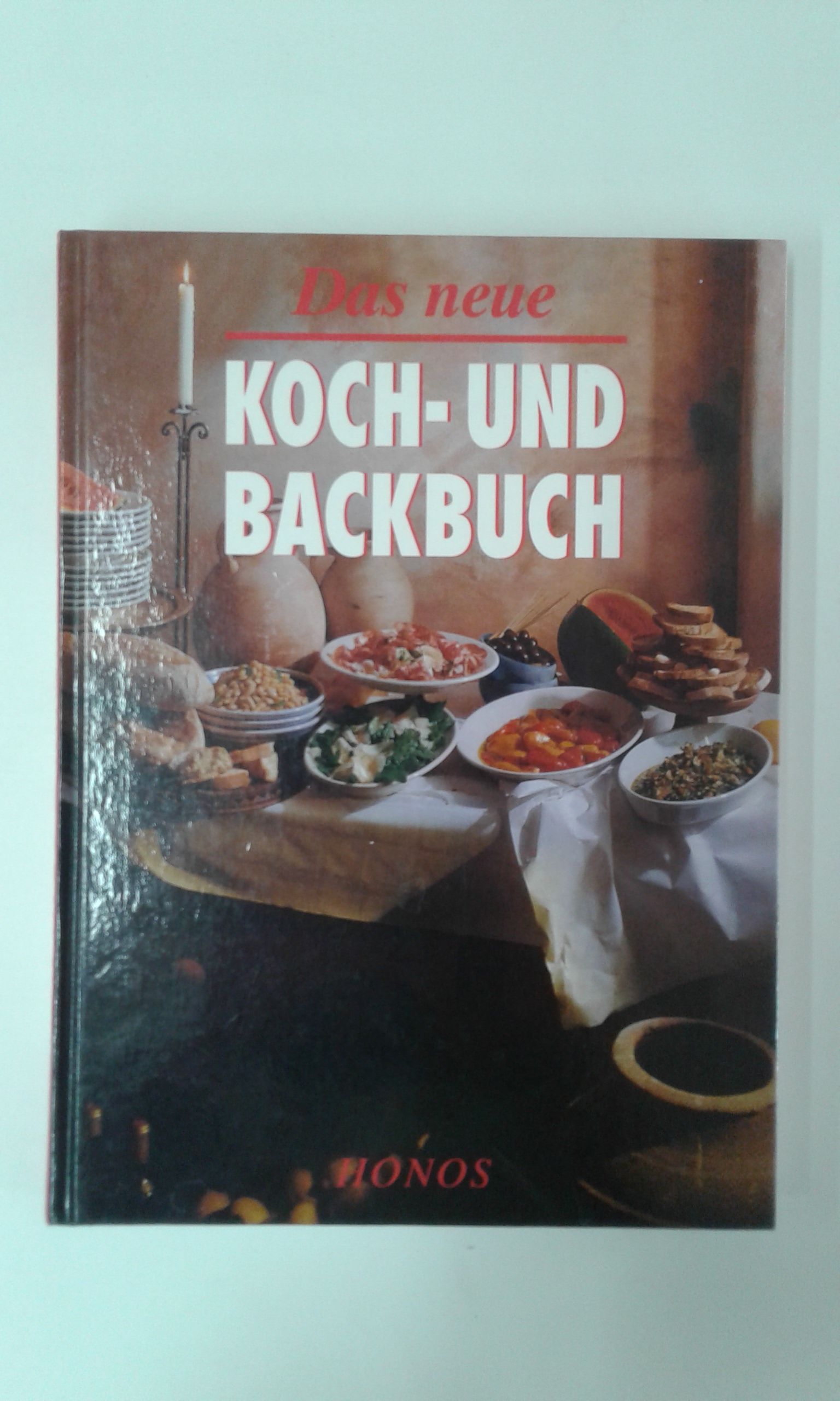 unbekannt. Das neue Koch - und Backbuch