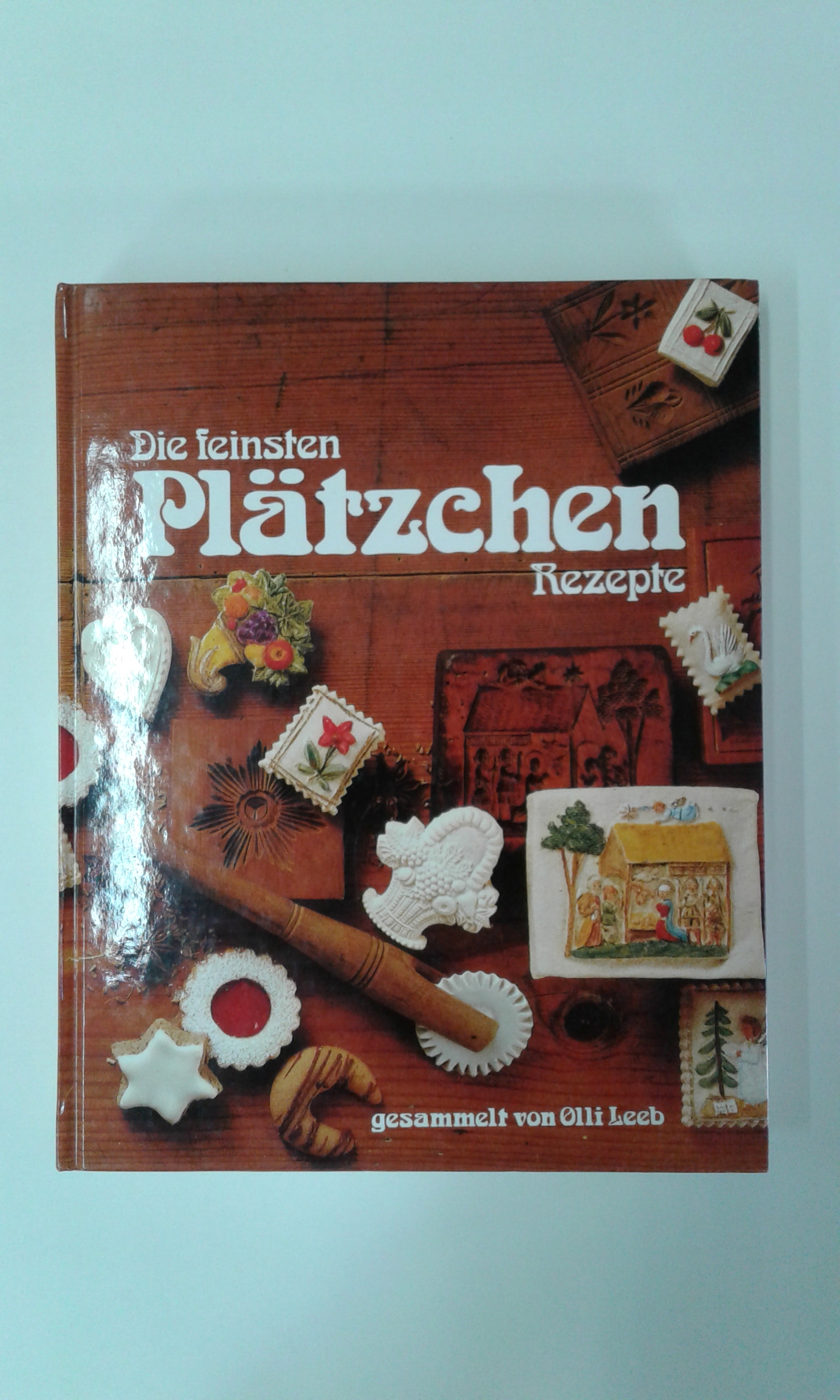Leeb, Die feinsten Plätzchen-Rezepte.