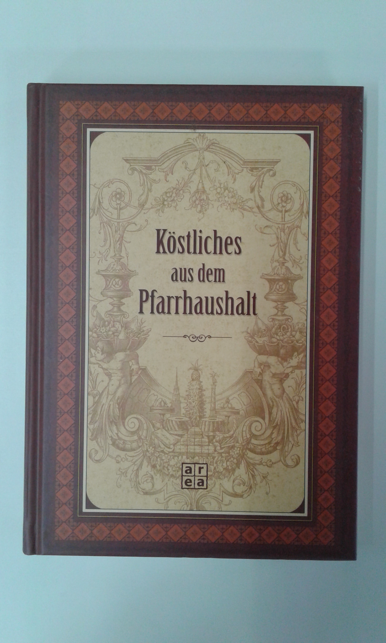 Knorr, Köstliches aus dem Pfarrhaushalt.
