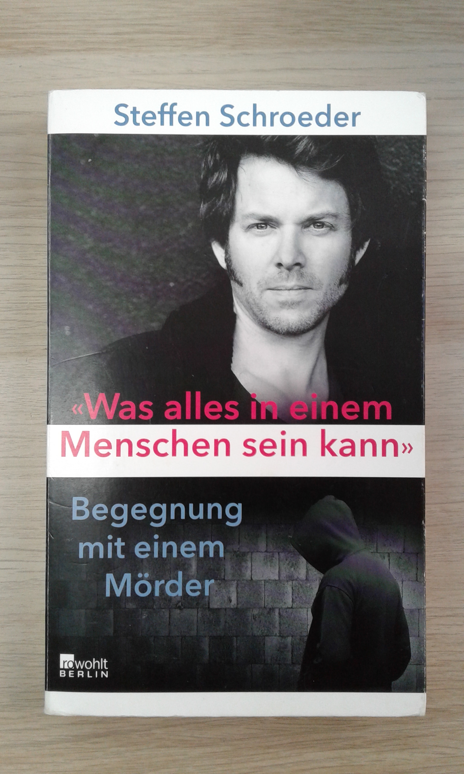 Schroeder, "Was alles in einem Menschen sein kann".
