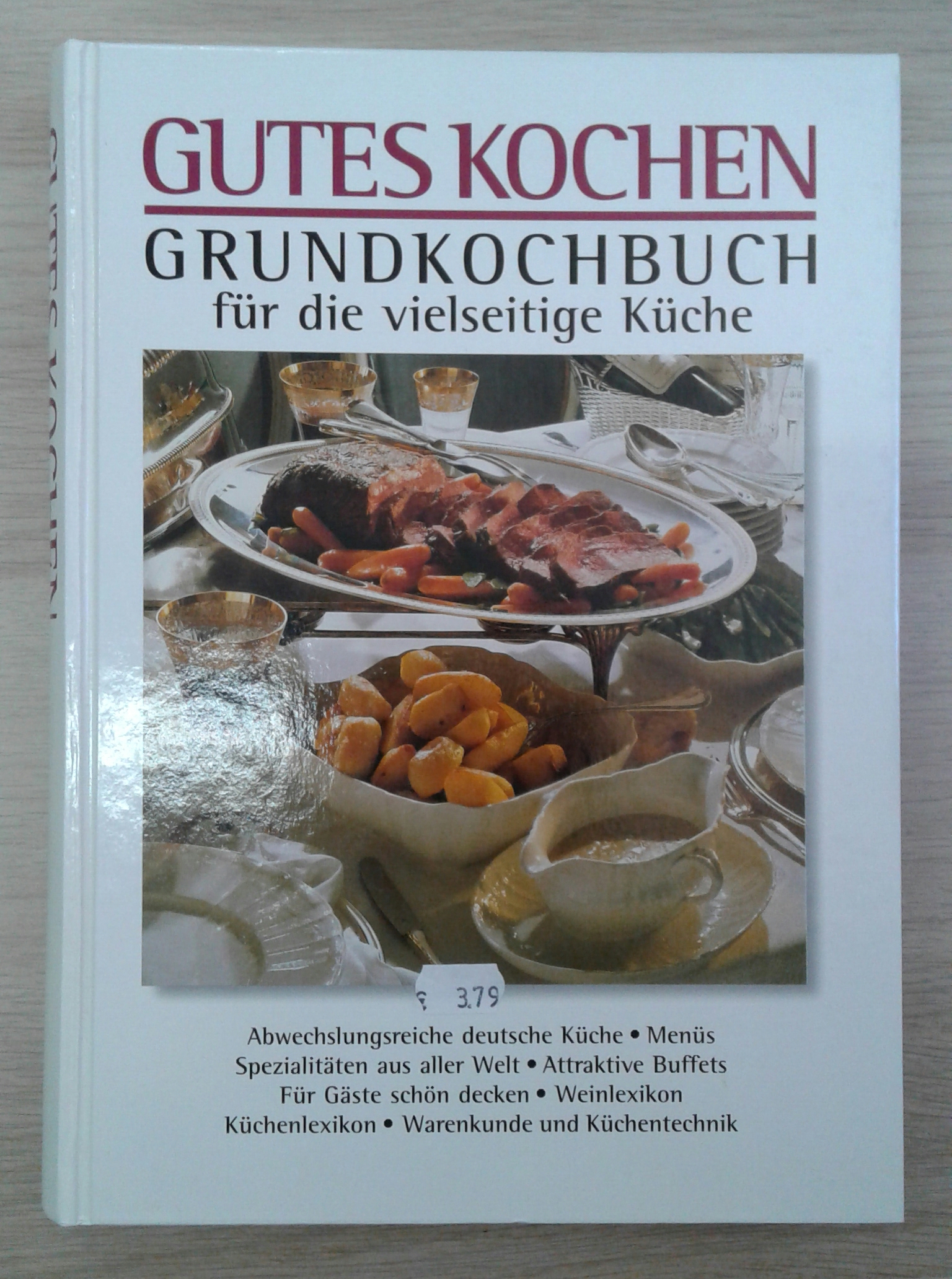 Gutes Kochen - Grundkochbuch für die vielseitige Küche.