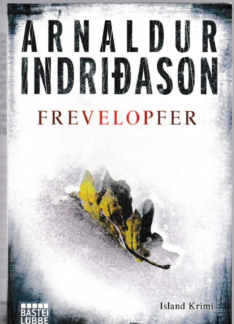 Arnaldur Indriðason: Frevelopfer.