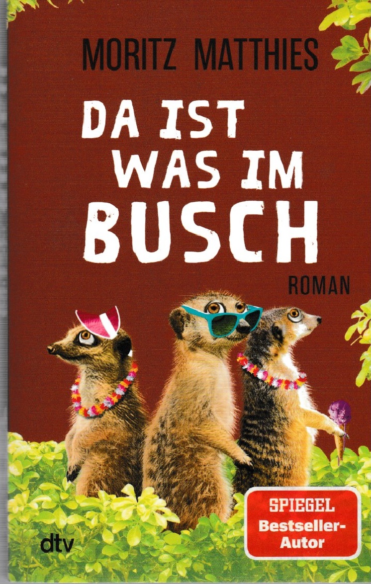 Matthies, Da ist was im Busch.