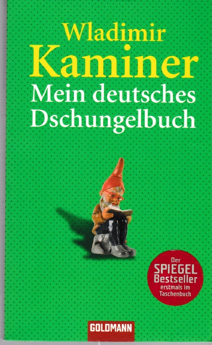 Kaminer, Mein deutsches Dschungelbuch.