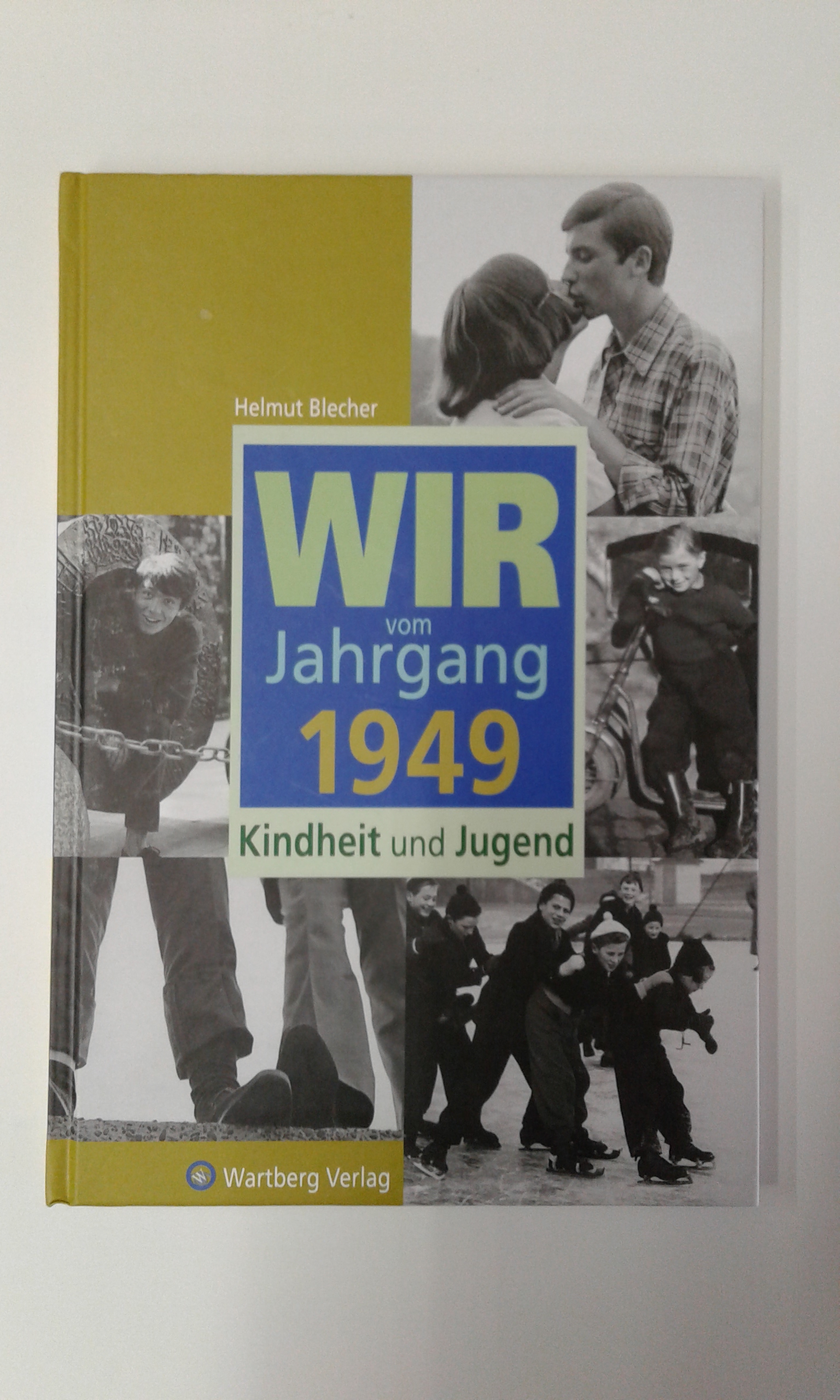 Blecher, Wir vom Jahrgang 1949.