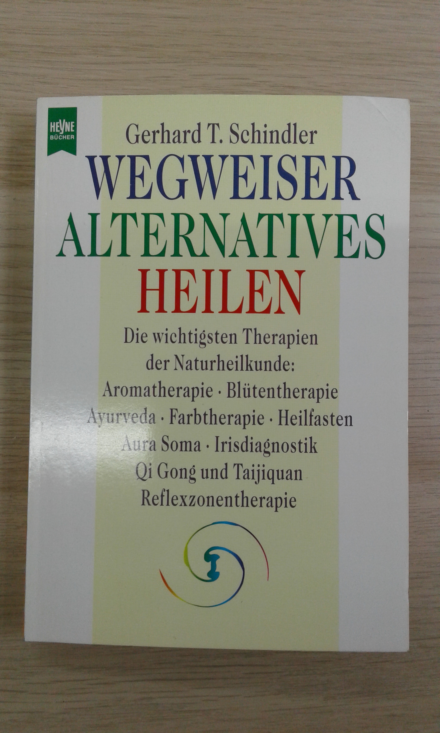 Schindler, Wegweiser alternatives Heilen.