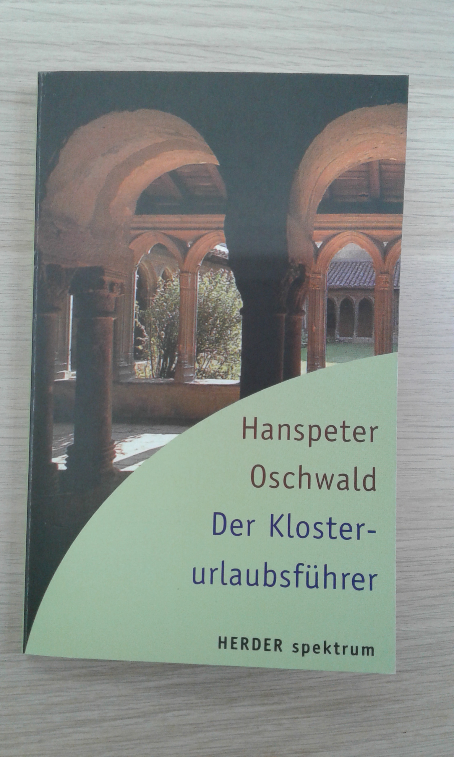 Oschwald, Der Klosterurlaubsführer.