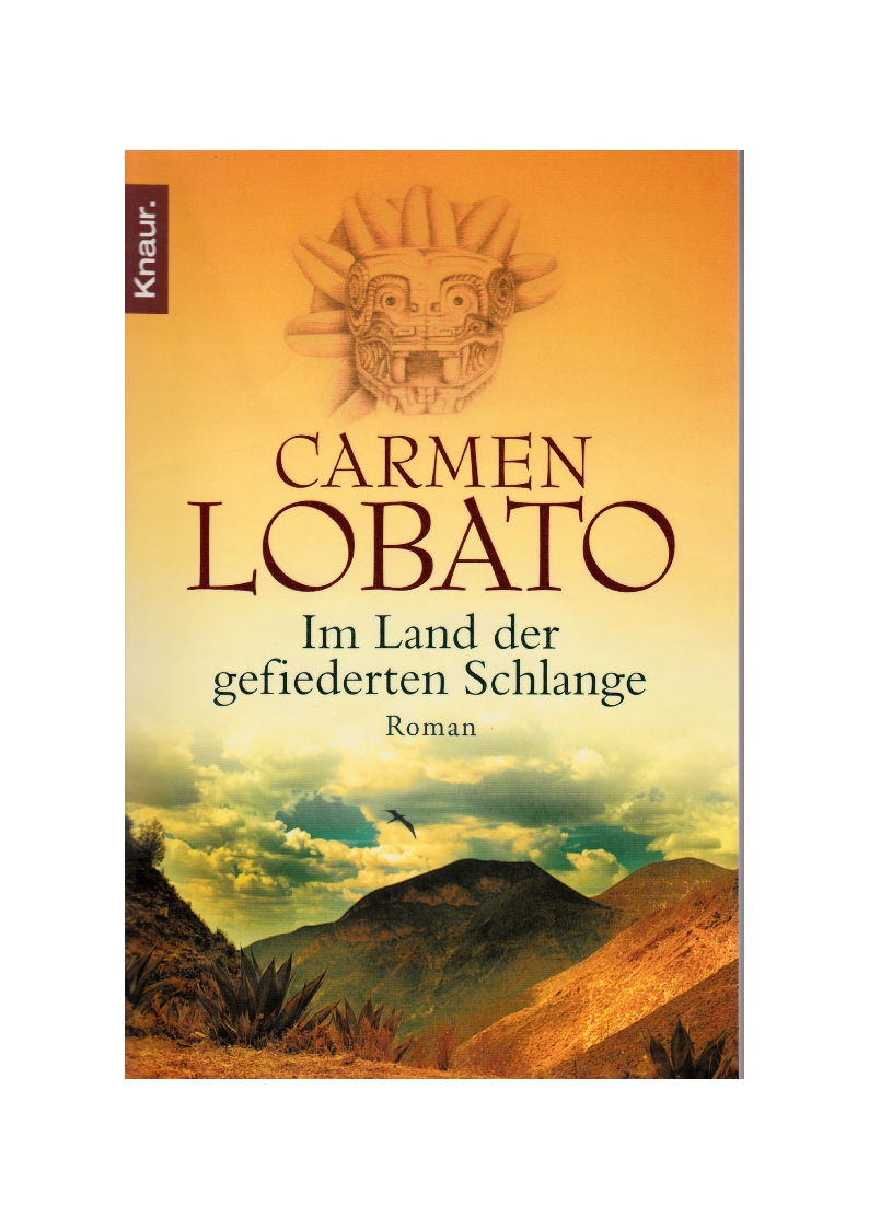 Lobato, Im Land der gefiederten Schlange.