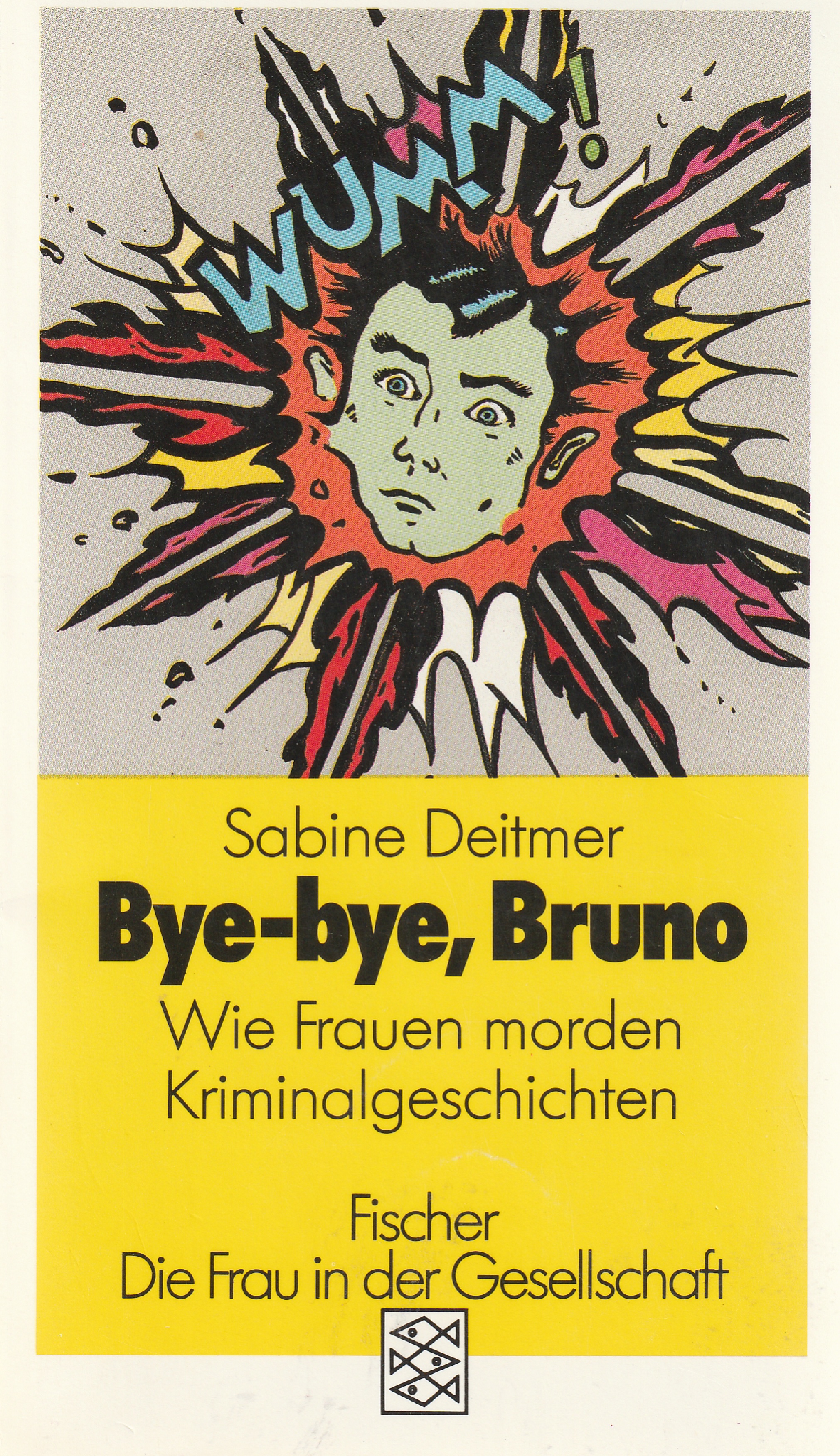 Deitmer, Bye-bye, Bruno.