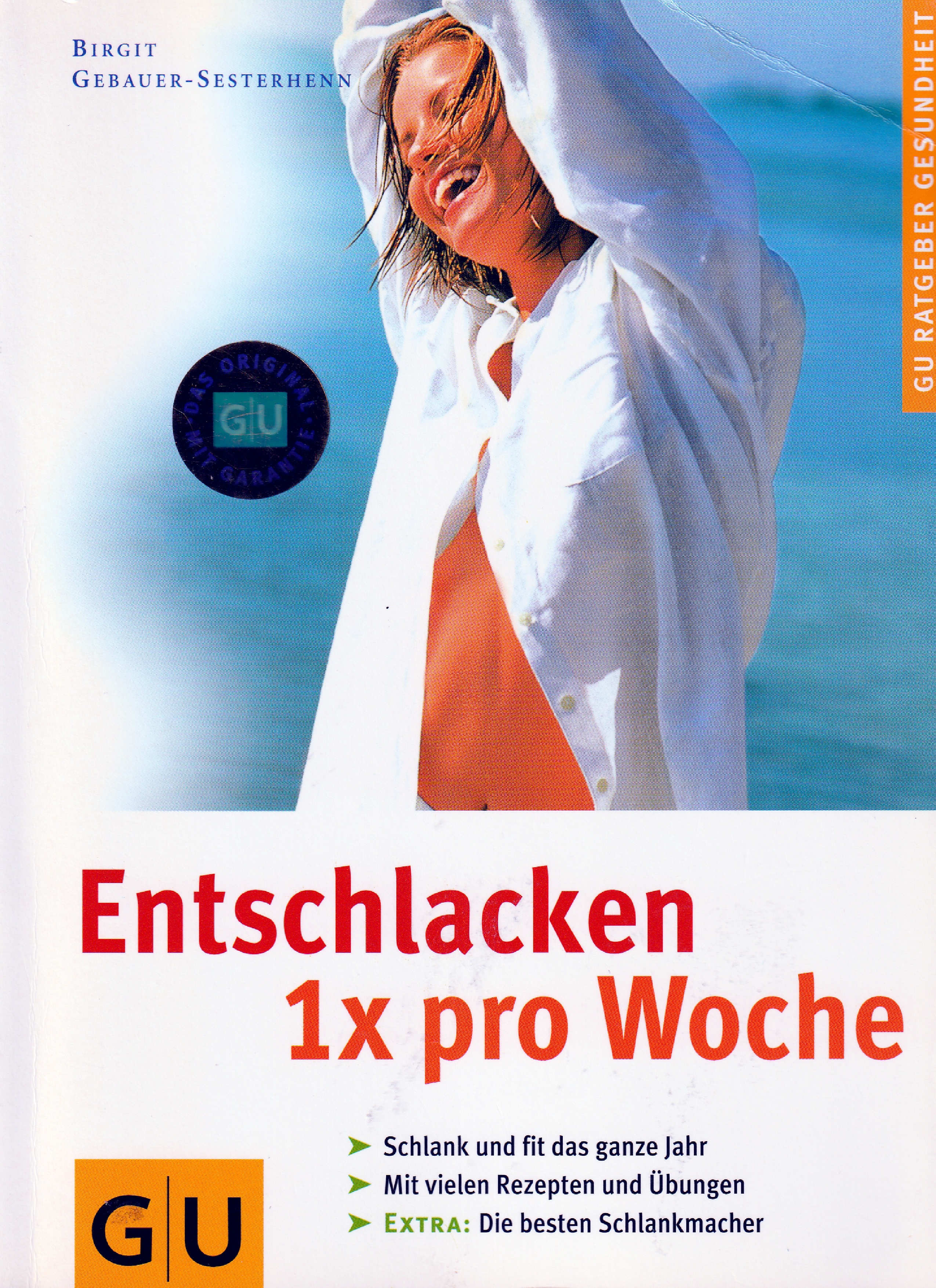 Sesterhenn-Gebauer, Entschlacken 1x pro Woche.