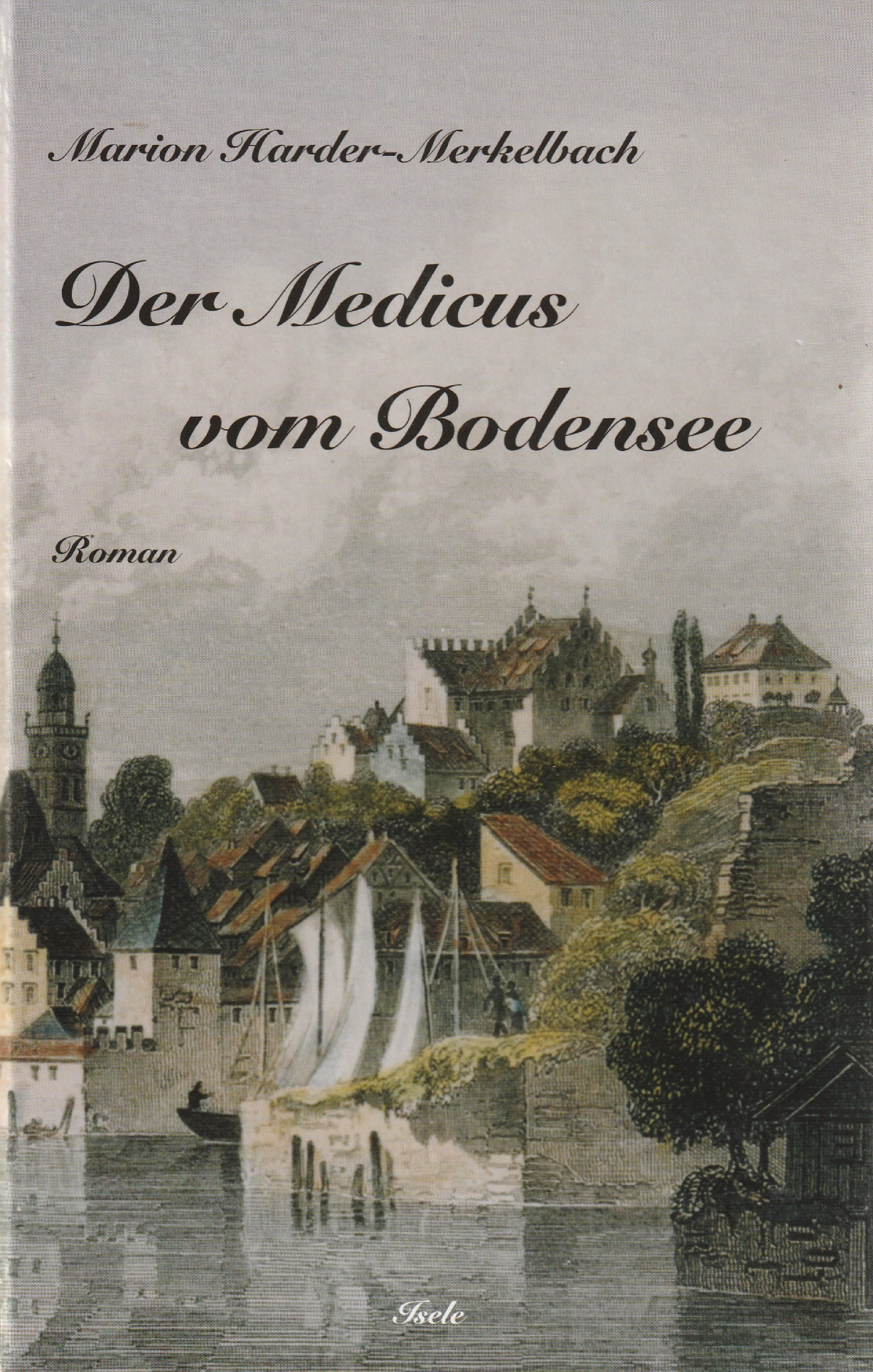 Harder-Merkelbach, Der Medicus vom Bodensee.